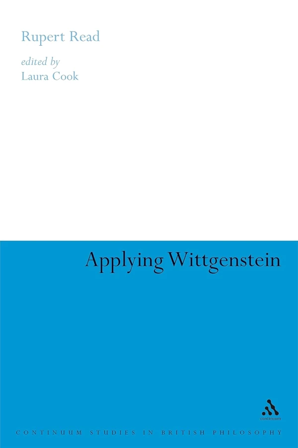 The cover of Applying Wittgenstein. The top half of the book is white and features Rupert's name, while the bottom half is blue and features the title.